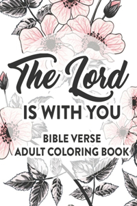 Lord Is With You Bible Verse Adult Coloring Book