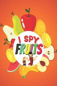 I Spy Fruits!