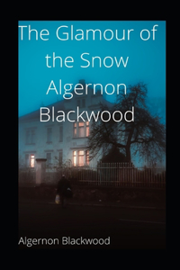 The Glamour of the Snow illustrated