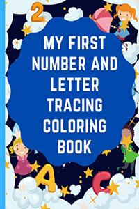 My first number and letter tracing Coloring book