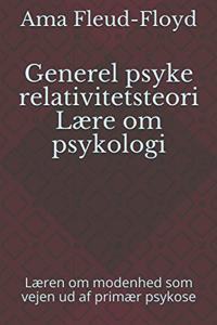 Generel psyke relativitetsteori Lære om psykologi