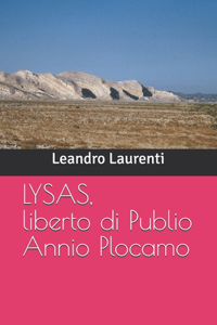 LYSAS, liberto di Publio Annio Plocamo
