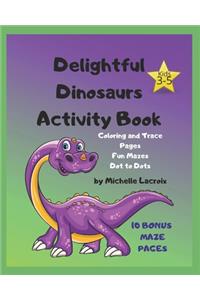 Delightful Dinosaurs Activity Book