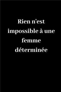 Rien n'est impossible à une femme déterminée