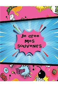 je crée mes souvenirs