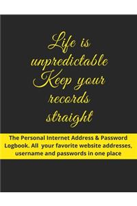 Life is unpredictable Keep your records straight