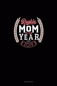 Rookie Mom Of The Year 2019