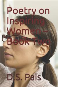 Poetry on Inspiring Women - Book Two