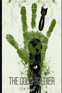 The good Soldier (Annotated & Illustrated)