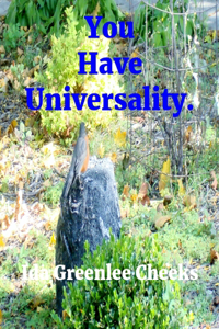 You Have Universality.