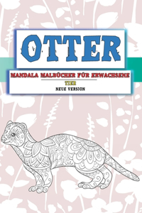 Mandala Malbücher für Erwachsene - Neue Version - Tier - Otter