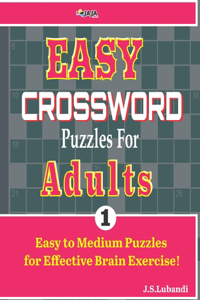 EASY CROSSWORD Puzzles For ADULTS; Vol. 1
