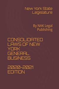 Consolidated Laws of New York General Business 2020-2021 Edition