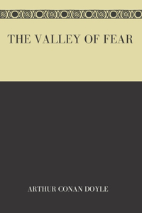 The Valley of Fear