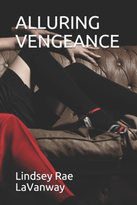 Alluring Vengeance