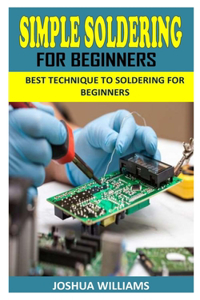 Simple Soldering for Beginners