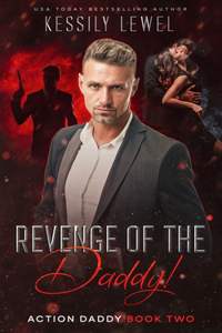 Revenge of the Daddy: Action Daddy Book Two