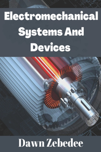 Electromechanical systems and devices