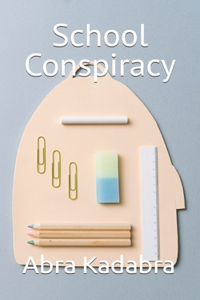 School Conspiracy