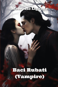 Baci Rubati (Vampire)