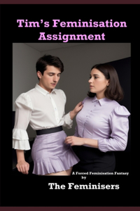 Tim's Feminisation Assignment