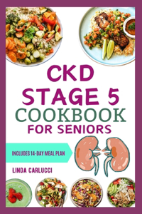 CKD Stage 5 Cookbook for Seniors