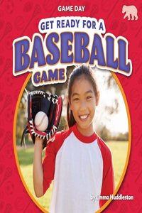 Get Ready for a Baseball Game