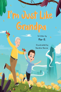 I'm Just Like Grandpa