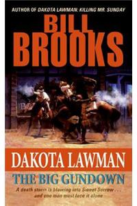 Dakota Lawman: The Big Gundown