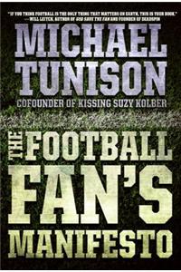 The Football Fan's Manifesto
