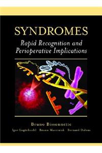 Syndromes: Rapid Recognition and Perioperative Implications