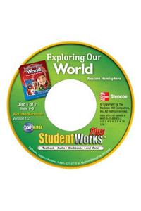 Exploring Our World: Western Hemisphere, Europe, and Russia, Studentworks Plus, CD-ROM