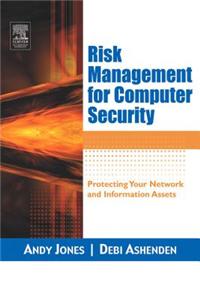 Risk Management for Computer Security