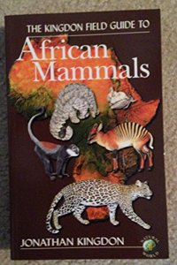 The Kingdon Field Guide to African Mammals (Princeton Field Guides)
