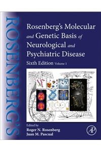 Rosenberg's Molecular and Genetic Basis of Neurological and Psychiatric Disease