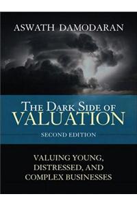 Dark Side of Valuation, The