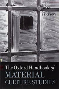 Oxford Handbook of Material Culture Studies