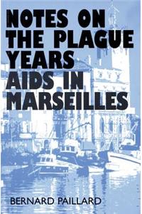Notes on the Plague Years