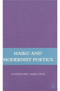 Haiku and Modernist Poetics