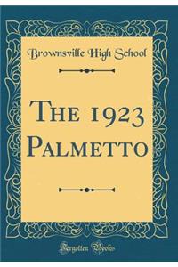 The 1923 Palmetto (Classic Reprint)