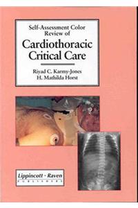 Self-Assessment Color Review of Cardiothoracic Critical Care