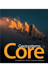 Geosystems Core Plus Mastering Geography with Pearson Etext -- Access Card Package