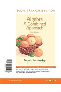 Algebra: A Combined Approach, Books a la Carte Edition