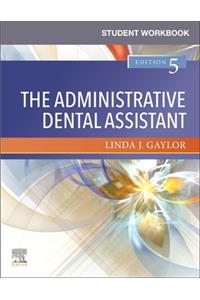 Student Workbook for the Administrative Dental Assistant