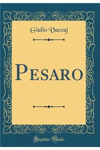 Pesaro (Classic Reprint)