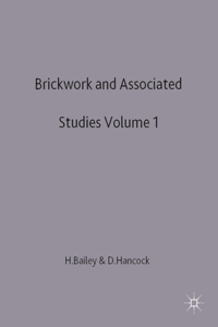 Brickwork 1 and Associated Studies