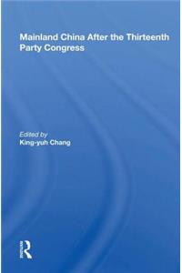 Mainland China After The Thirteenth Party Congress