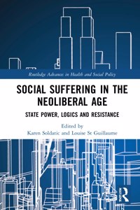 Social Suffering in the Neoliberal Age