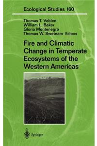 Fire and Climatic Change in Temperate Ecosystems of the Western Americas