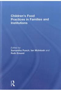Children's Food Practices in Families and Institutions